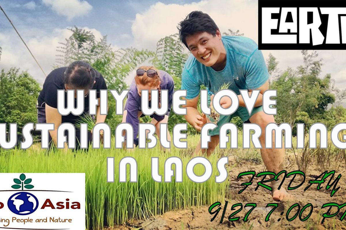 EARTH talk: Why we Love Sustainable Farming in Laos